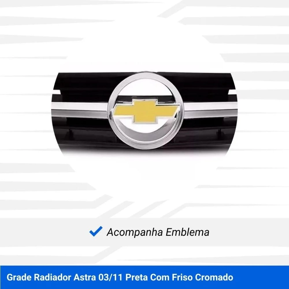 Grade do Radiador G Componentes para Chevrolet Astra 2003 a 2011 Preta com Friso Cromado